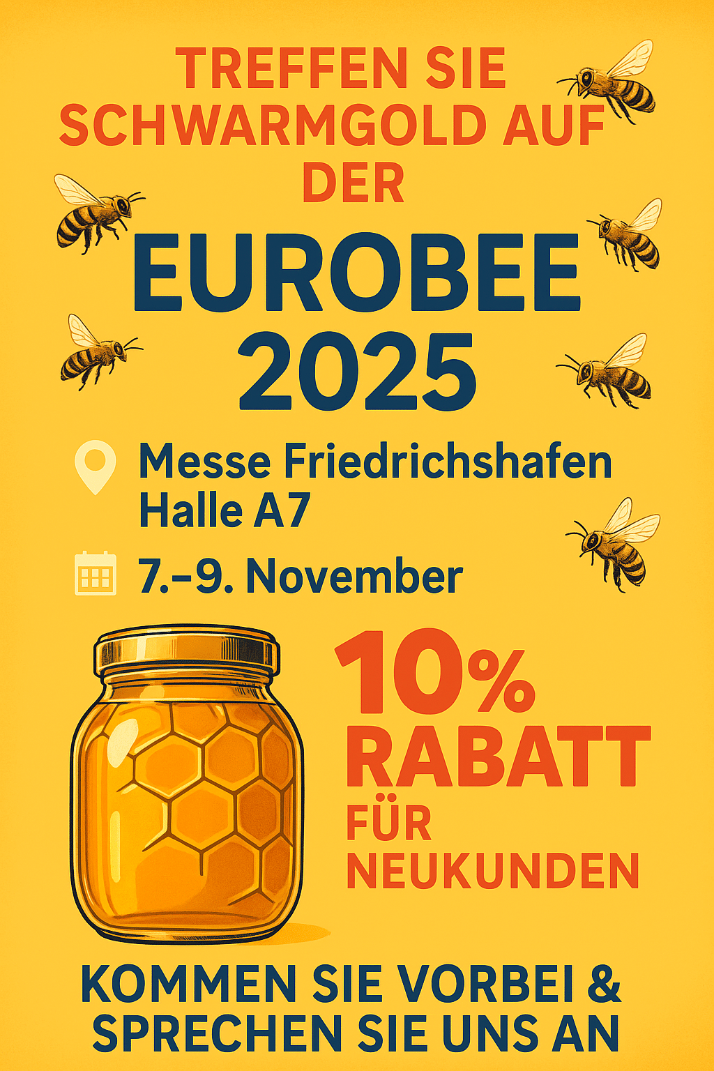 Digitales Werbebild im Retro-Stil: Ein Honigglas mit Wabenmuster, fliegende Bienen, Text „Treffen Sie Schwarmgold auf der Eurobee 2025 – 10 % Rabatt für Neukunden – Halle A7, Messe Friedrichshafen, 7.–9. November“